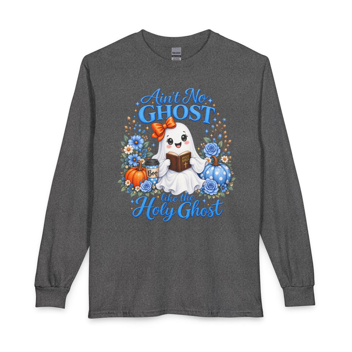 Ain't No Ghost Like the Holy Ghost Long Sleeve T-Shirt | Cute Christian Ghost Design