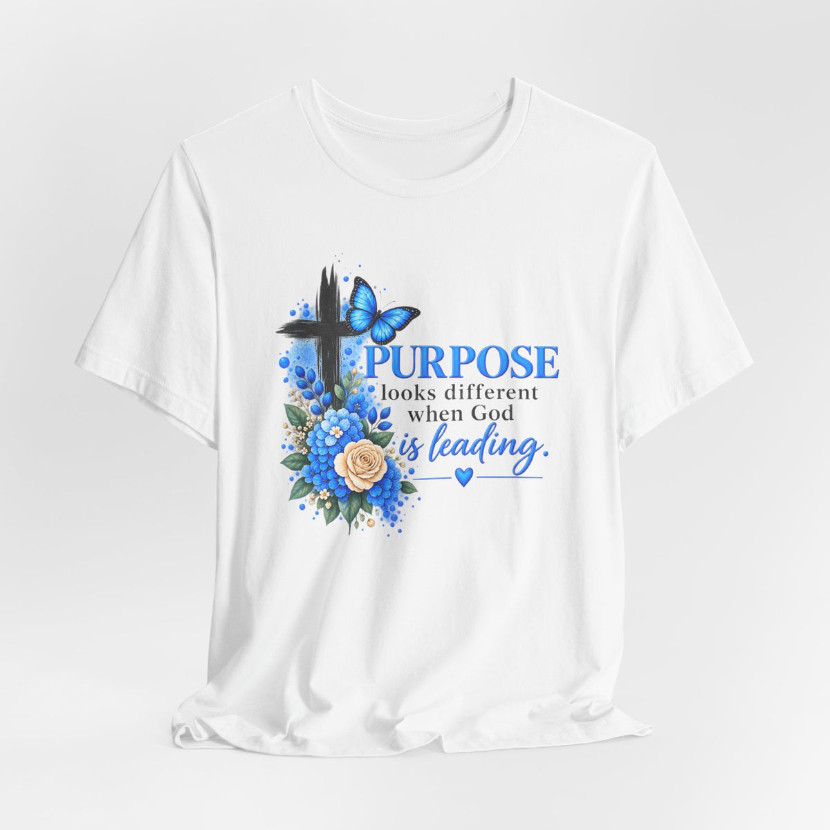 Purpose Looks Different When God Is Leading Christian T‑Shirt