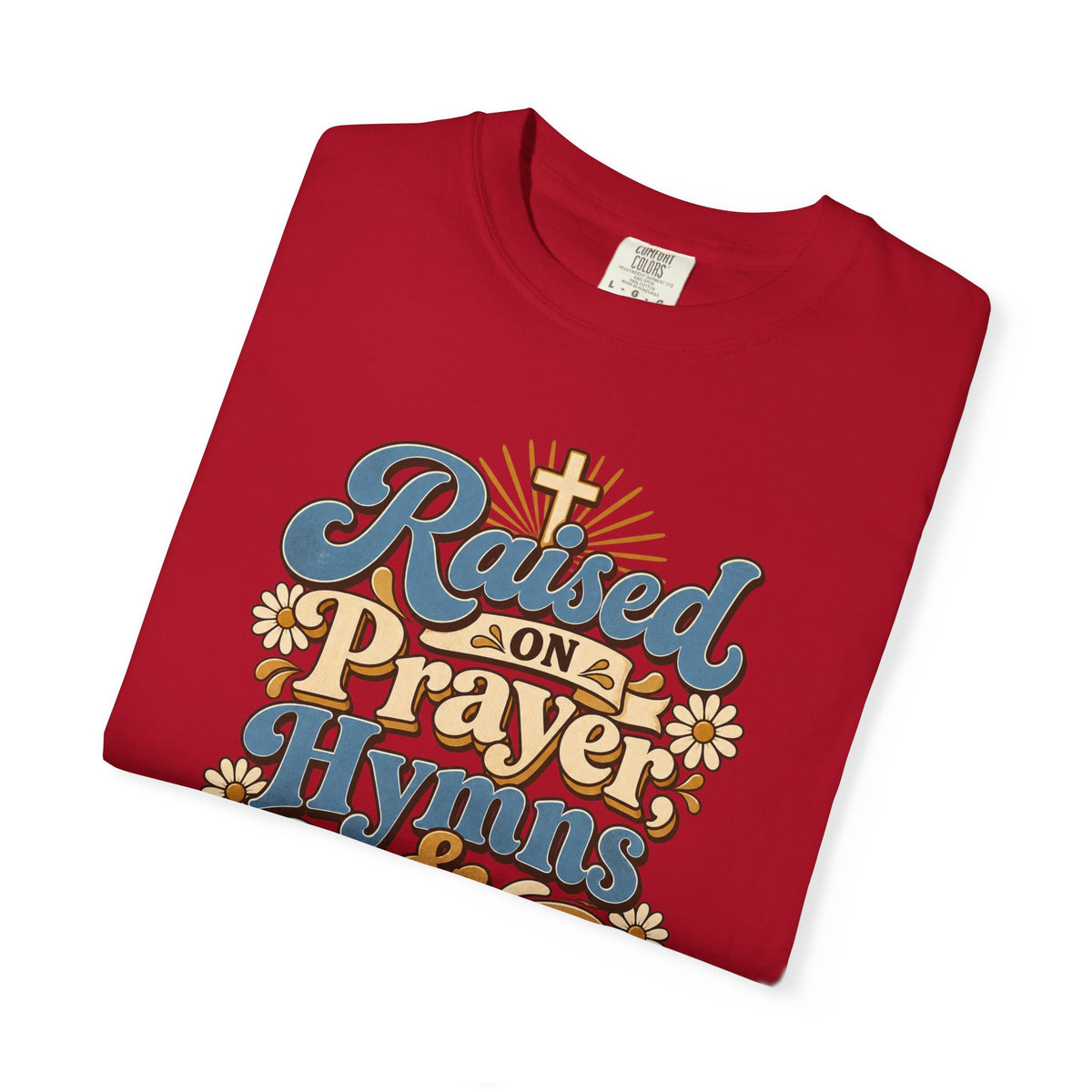 Raised on Prayer, Hymns & Sunday Best Shirt | Christian T-Shirt | Retro Faith Graphic Tee | Church Shirt