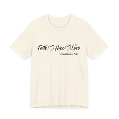 Faith Hope Love Christian T-Shirt | 1 Corinthians 13:13 Bible Verse Tee | Christian Faith Shirt