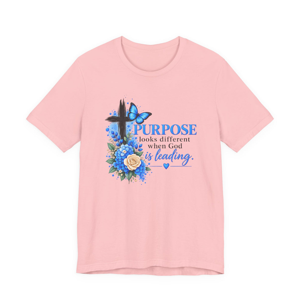 Purpose Looks Different When God Is Leading Christian T‑Shirt