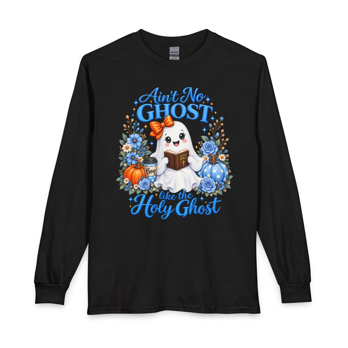 Ain't No Ghost Like the Holy Ghost Long Sleeve T-Shirt | Cute Christian Ghost Design