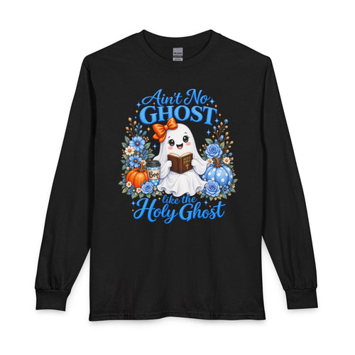 Ain't No Ghost Like the Holy Ghost Long Sleeve T-Shirt | Cute Christian Ghost Design
