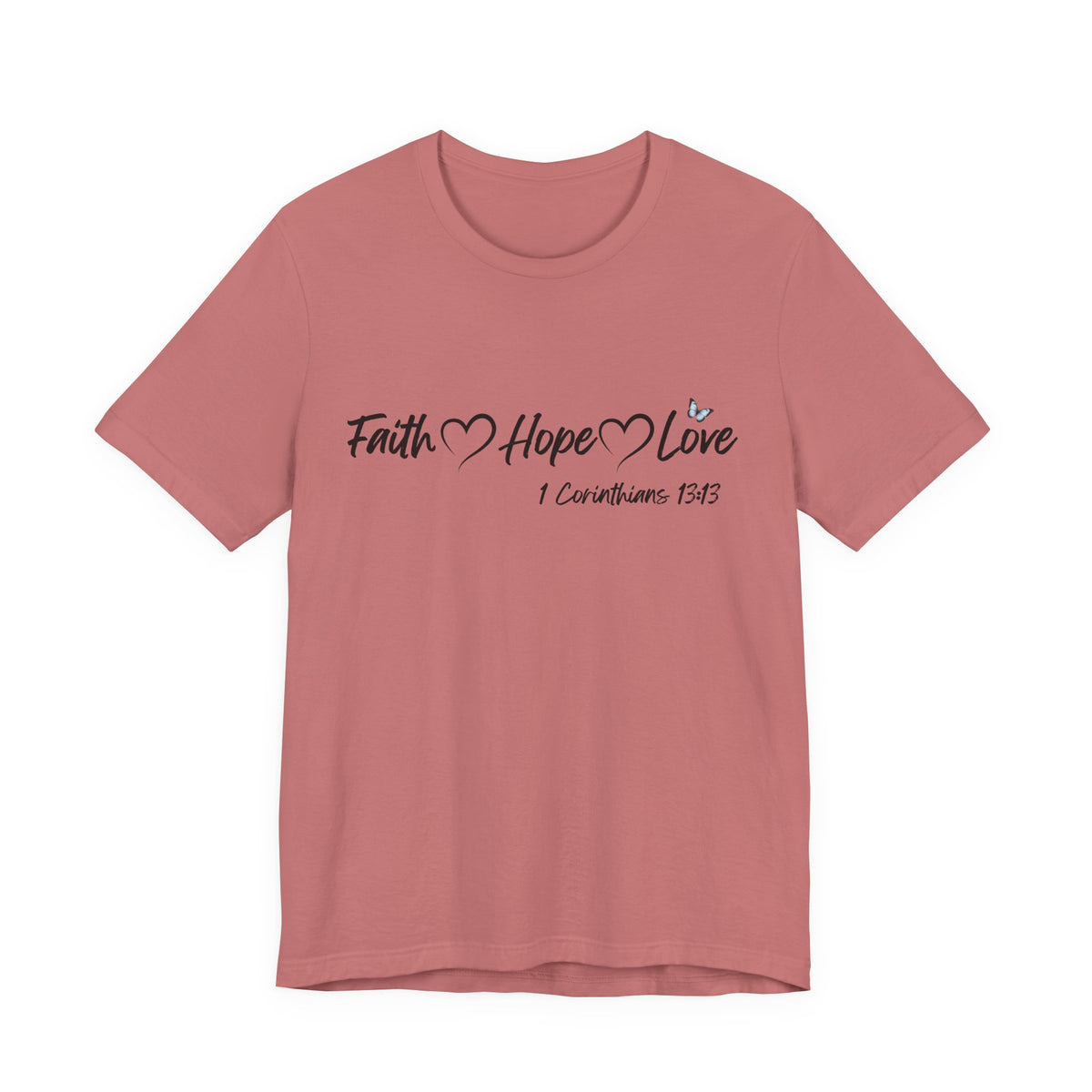 Faith Hope Love Christian T-Shirt | 1 Corinthians 13:13 Bible Verse Tee | Christian Faith Shirt