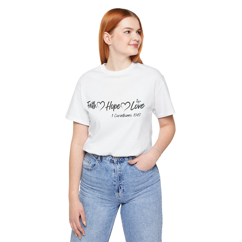 Faith Hope Love Christian T-Shirt | 1 Corinthians 13:13 Bible Verse Tee | Christian Faith Shirt