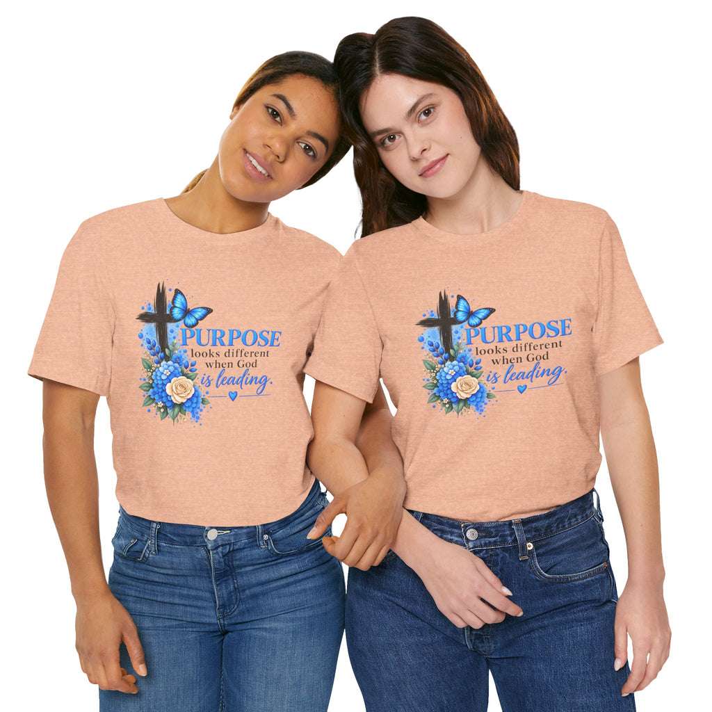Purpose Looks Different When God Is Leading Christian T‑Shirt