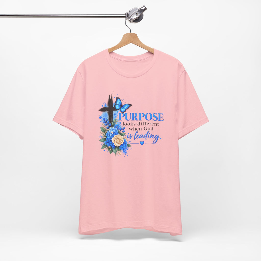 Purpose Looks Different When God Is Leading Christian T‑Shirt