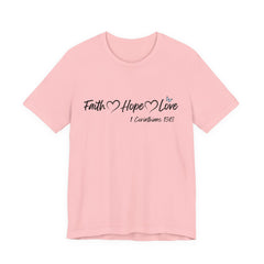 Faith Hope Love Christian T-Shirt | 1 Corinthians 13:13 Bible Verse Tee | Christian Faith Shirt